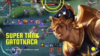 SUPER TANK❗️GATOTKACA BUILD TERKUAT❗️BUILD TOP GLOBAL❗️SOLO RANK GAMEPLAY MLBB @wirosablenk4219