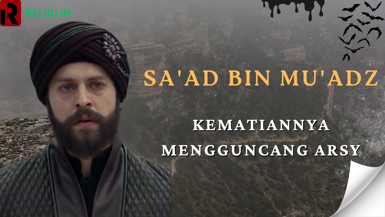 Sa'ad Bin Mu'adz | Jenazahnya Diantar 70.000 Malaikat | Kematiannya ...