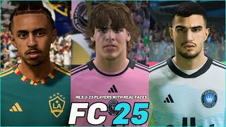 FC 25 | ALL MLS U-23 PLAYERS WITH REAL FACES