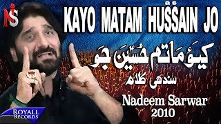 Nadeem Sarwar | Kayo Matam Hussain Jo | 2010