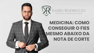 MEDICINA: É possível conseguir o FIES abaixo da nota de corte? Veja como.