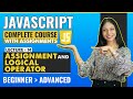 14. Assigment and logical Operator | Javascript tutorial for beginners | Javascript full course