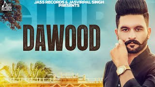 Dawood | ( Full Song) | Gursewak Brar, Gurlej Akhtar | R Nait |Punjabi Songs 2019