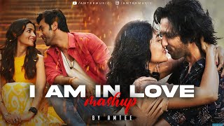 I Am In Love Mashup | Amtee  | Bollywood Lofi | Arijit Singh | Ranbir Kapoor | Alia Bhatt