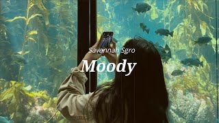 [Vietsub+Lyrics] Savannah Sgro - Moody