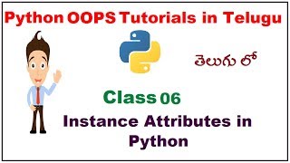Instance Attributes in Python Telugu | VLR Training Class 06