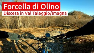 Val Taleggio: Fuipiano Imagna, Forcella di Olino, Morterone - MTB Bergamo