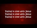 Falling In Love With Jesus 2 Instrumental with Lyrics