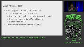 Recon 2022 - Zooming in on Zero clicks Exploits by Natalie Silvanovich