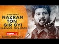 Jind Bains (Remix) Nazraan Ton Gir Gayi | Sardool Sikander | Punjabi New Song | Sad Songs 2024