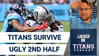 Tennessee Titans Survive Raiders Comeback Attempt, 2nd Half Issues Explained & #TitanUpTitanDown