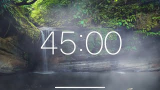 45 Minute Timer - Waterfall / Forest / Nature Sounds