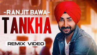Tankha (Remix) | Ranjit Bawa | Desi Routz | DJ Ninda Nagra | Latest Punjabi Song 2020| Speed Records
