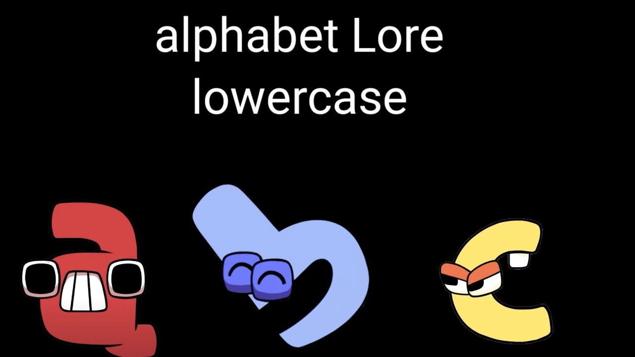 Alphabet Lore Lowercase - YouTube