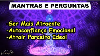 MANTRA PARA ATRAIR O AMOR (ex ou novo) PODEROSO!!!