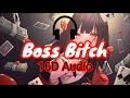 NIGHTCORE - Boss Bitch | Lyrics | 16D Audio