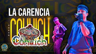 Cohuich - La Carencia