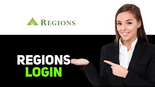 How To Login To Regions Bank (2025)