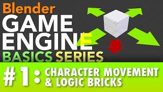 Blender Game Engine Basics Tutorial #1 : Logic Bricks & Character Movement #b3d #gamelogic