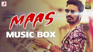 Maas - Music Box | Anirudh Ravichander | Dhanush
