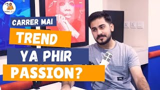 Career mai Passion or Trend? Ft. Munib-Ur-Rehman| UBIT | Computer Sciences