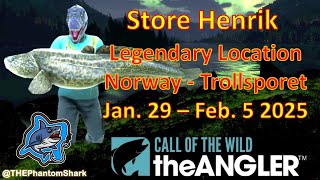 Legendary Store Henrik  Location - Jan. 29 - Feb. 5 2025 Norway Trollsporet Call of The Wild: Angler