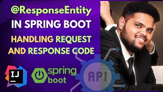 28. What is ResponseEntity in Spring Boot Handling http status codes