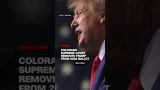 Colorado Supreme Court removes Trump from 2024 ballot
