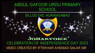 ABDUL GAFOOR URDU PRIMARY SCHOOL SILLOD CELEBRATION OF INDEPENDENCE DAY 2023