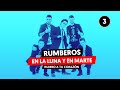 🎉 RUMBEROS - En la Luna y en Marte 【 Audio Oficial 】 ❤️ Rumbo A Tu Corazón #3