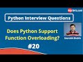 Does Python Support Function Overloading? | Python Interview Questions | MySirG.com