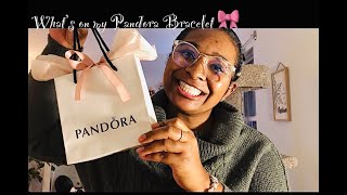 What’s on my Pandora Bracelet |2020