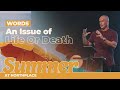 Words: An Issue of Life or Death | Northplace Church