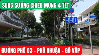 VẮNG LẶNG chiều Mùng 4 Tết ở Quận 3 - Phú Nhuận - Gò Vấp.