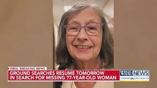 Ground searches resume Friday for 77-year-old missing woman