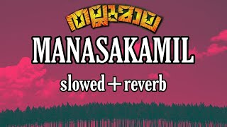 Manasakamil slowed reverb | mappila song [ slowed+reverb ]