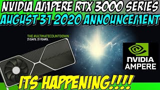 NVIDIA TO ANNOUNCE RTX 3080 & 3080TI On AUGUST 31 2020, With September Release, AMPERE IS IMINENT
