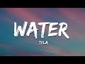 Tyla - Water (Lyrics)
