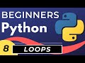 Python While Loops & For Loops | Python tutorial for Beginners