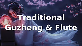 Gazing Upon the Mortal World - Traditional Chinese Guzheng & Flute