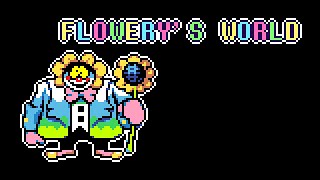 Deltarune: Chapter 3 ~ Flowery's Last Show