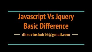 Difference Between Javascript and Jquery