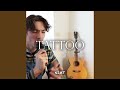 Tattoo (Acoustic)