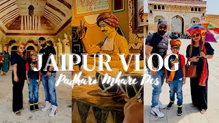 Jaipur | Patiala to Jaipur | Road Trip | Hotel Holiday Inn  | Chokhi Dhani  | Hotel Fairmont Jaipur