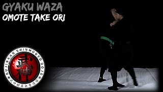 逆技 Gyaku Waza - 表竹折 Omote Take Ori | 伝承シリーズ Denshō Series | 忍術 Ninjutsu