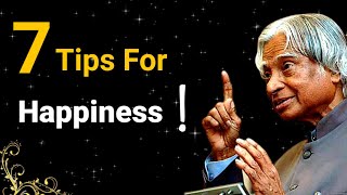 7 Tips For Happiness ! || Dr APJ Abdul Kalam Sir Quotes || Whatsapp Status || Spread Positivity