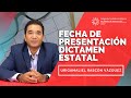 Fecha de Presentación Dictamen Estatal | Urigamaliel Rascón Vázquez