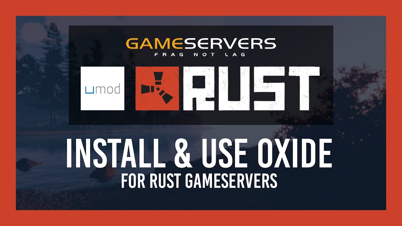 Rust: How To Install & Use Oxide On Gameservers - YouTube