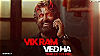 VIKRAM VEDHA TRAILER EDIT | Vikram Vedha Status | Vikram Vedha WhatsApp status |Vikram Efx Status 😈💥