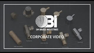 OM BRASS INDUSTRIES CORPORATE VIDEO